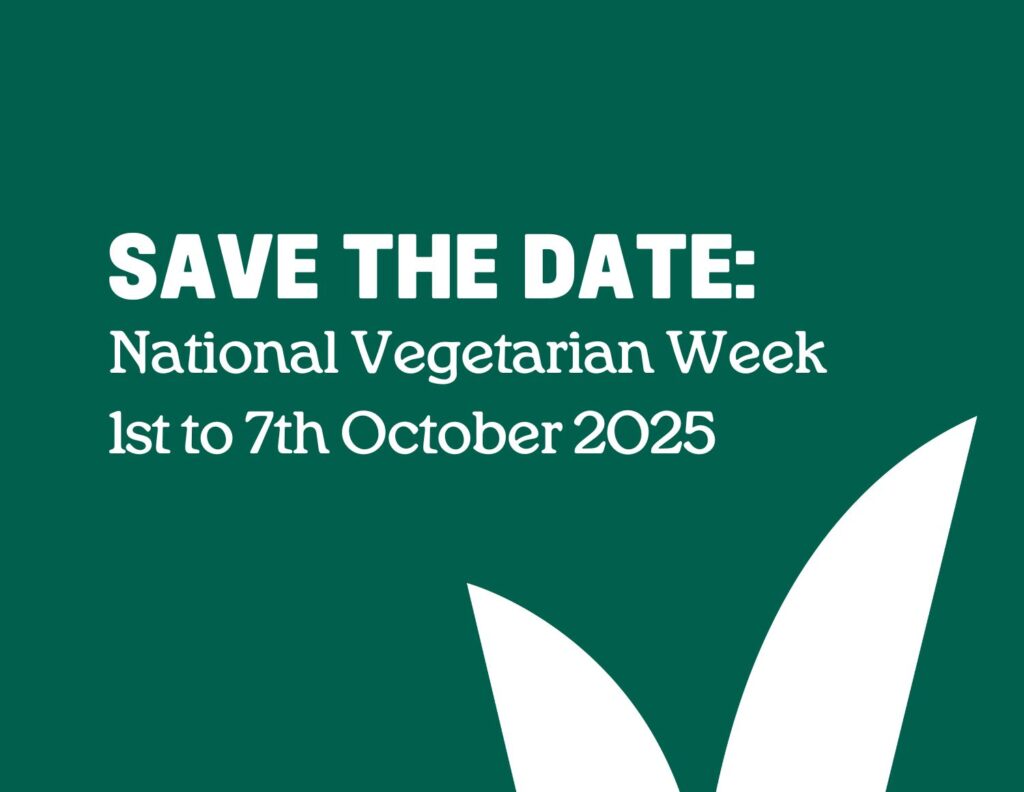 Green background with white text, reads Save the date, National Vegetarian Week 1st to 7th October 2025